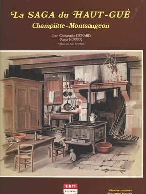 cover image of La saga du Haut-Gué, Champlitte-Montsaugeon